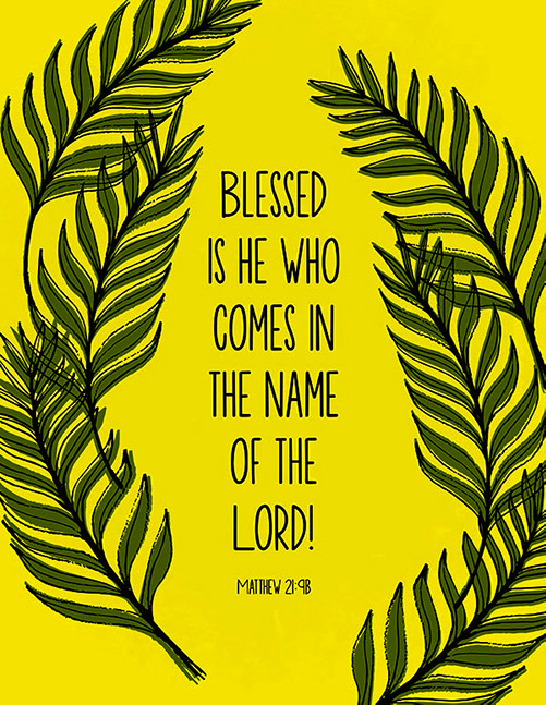 Blessed is who comes in the name of god