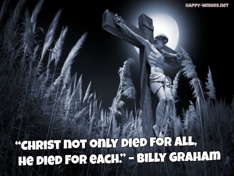 Christ not only died for all, he died for each eater quotes