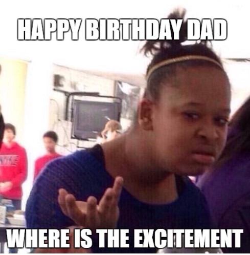  Best Happy Birthday Dad Memes