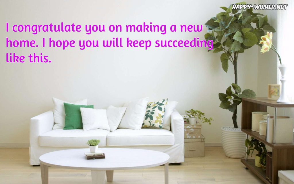 Congratulations Wishes For New Home Quotes And Messages 