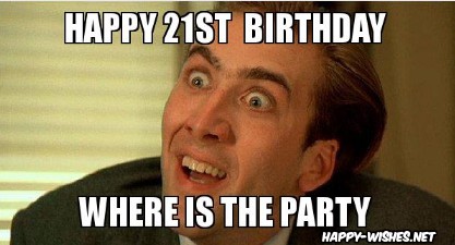 Happy 21st Birthday Wishes - Quotes, Images & Meme