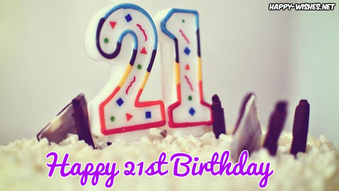 Happy 21st Birthday Wishes - Quotes, Images & Meme