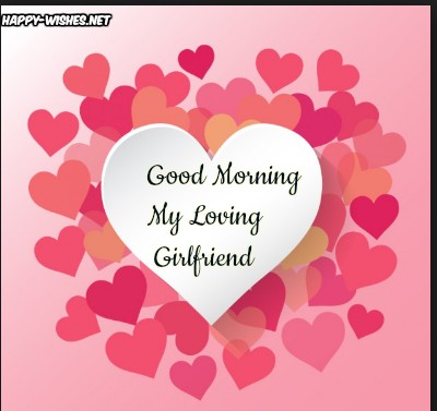 Best good morning wishes For Girlfriend