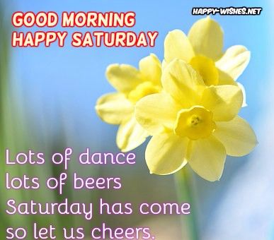 Good Morning Wishes On Saturday Quotes Images Pictures