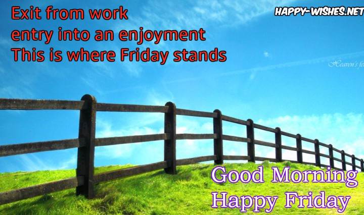Good Morning wishes on Friday - Quotes,