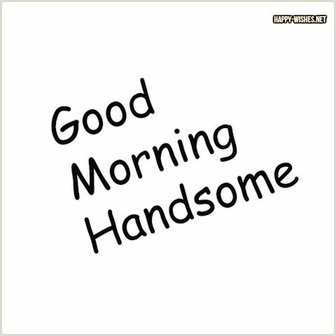 Good morning Handsome images