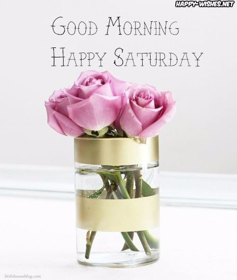 Good Morning wishes on Saturday - images