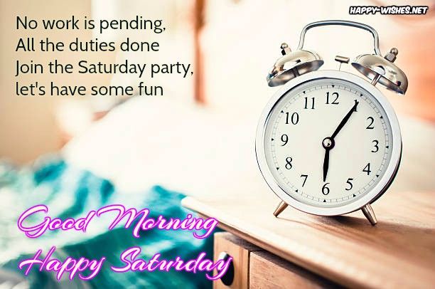 Good Morning wishes on Saturday - Quotes