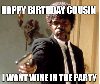 funniest Happy Birthday memes for cousin