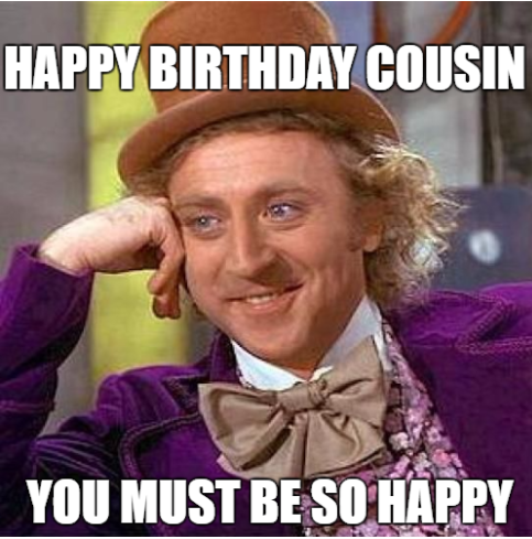 funny Happy Birthday memes for cousin