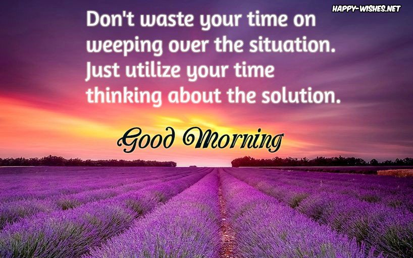 Good morning positive quotes Wishes