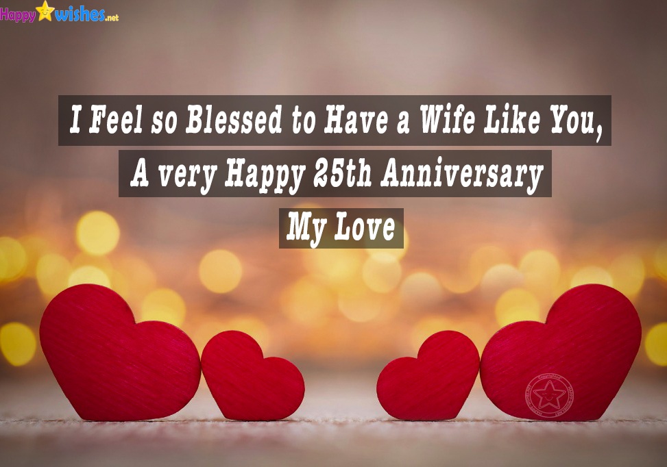 Happy 25th Anniversary Love