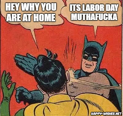 Labor Day Meme