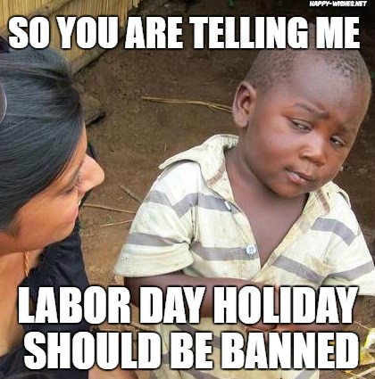 funny Labor Day Meme 