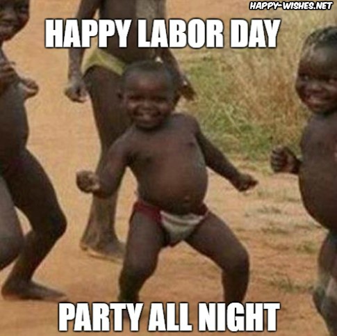 funny nigga Labor Day Meme