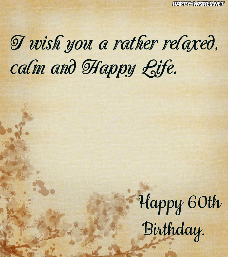 Happy 60th Birthday Wishes Quotes, Messages For 60 Year Old