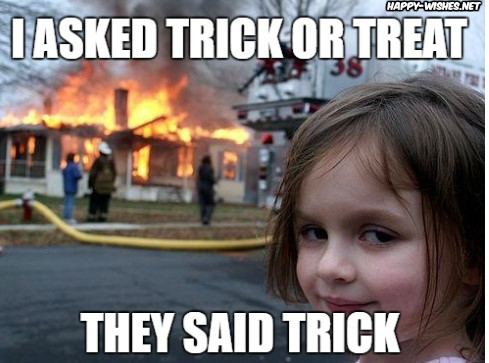 Trick or Treat Halloween funny meme