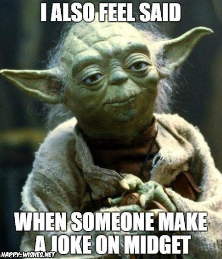 Yoda Funny memes of Midget