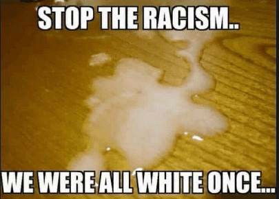 All white funny racist meme