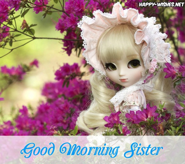 30 Good Morning Wishes For Sister