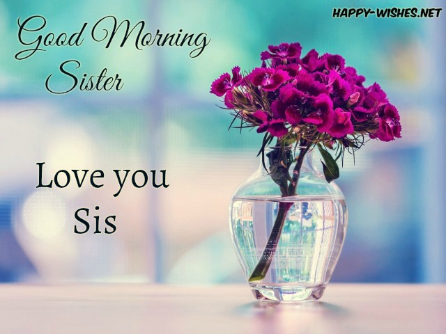 Good Morning Sister with flower vass