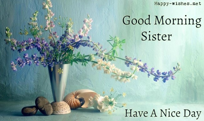 Best Good Morning Sister Images Ideas On Pinterest Good Morning Sister Good Morning All And Good Morning Sister Quotes