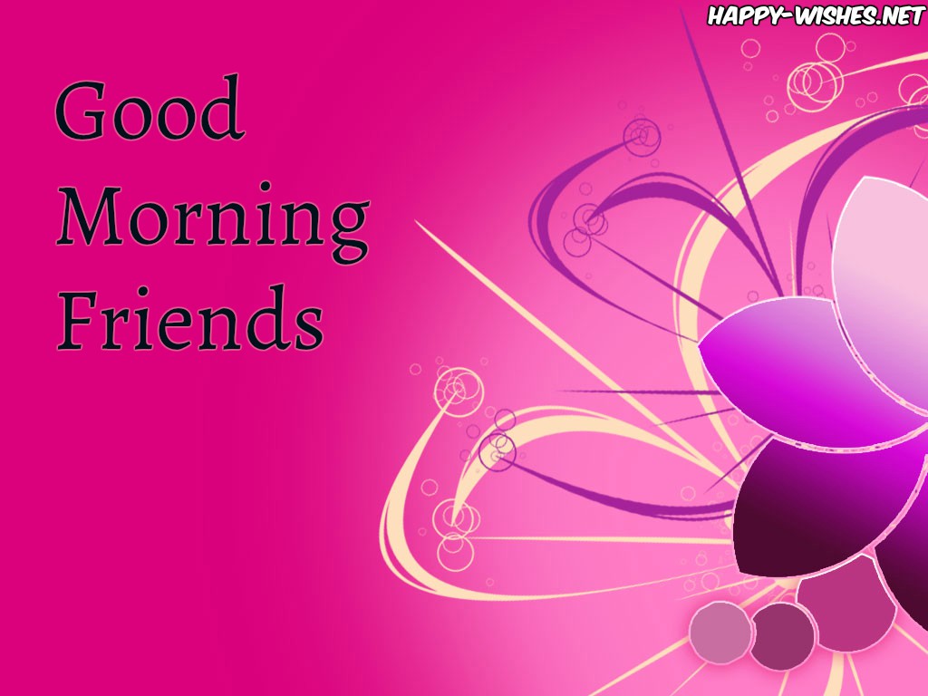 Good morning wishes for best friends