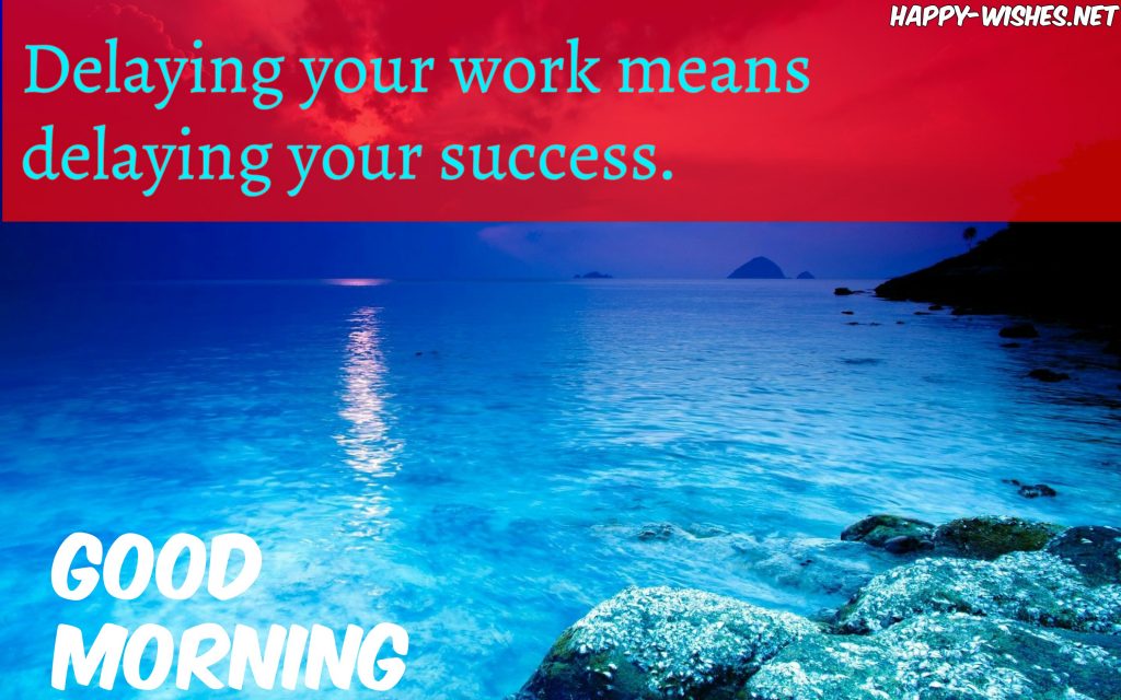 Deep blue images in Good morning wishes with success quotes
