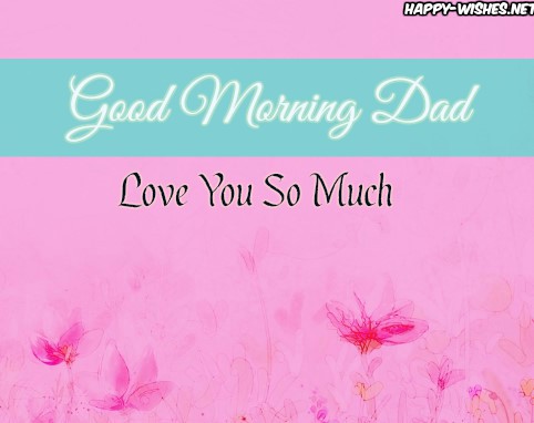 Good Morning Dad wishes images