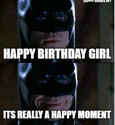 Happy birthday meme for meme for woman with batman images