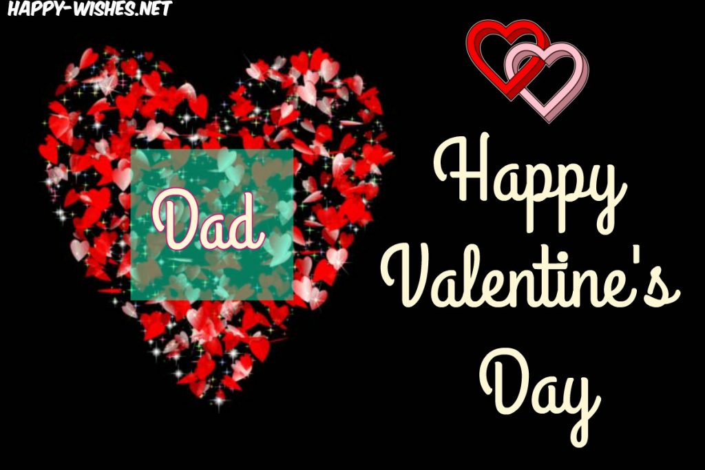 Best Valentine's Day wishes for dad for Dad