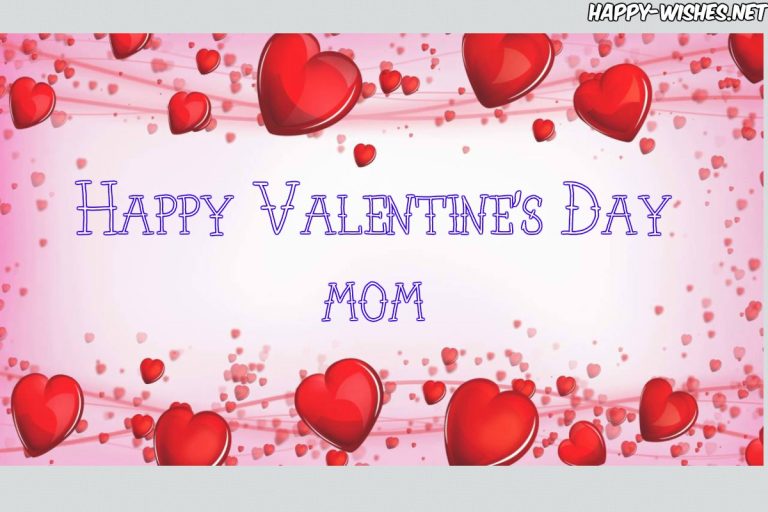 Happy Valentines Day Wishes For Mom - Quotes &amp; images