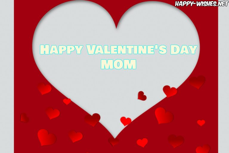 Mom happy valentines quotes quotesgram Happy Valentines Day Wishes For Mom - Quotes & images