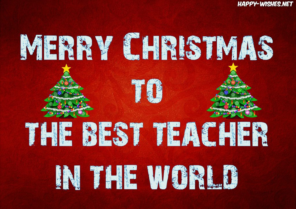 Merry Christmas Wishes for the Teacher