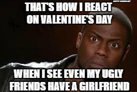 Nice Sarcastic meme on Valentine's Day