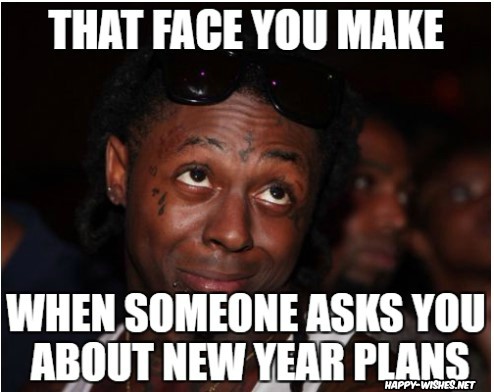 No plans on new year memes