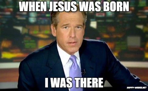 When jesus was born i was there memes