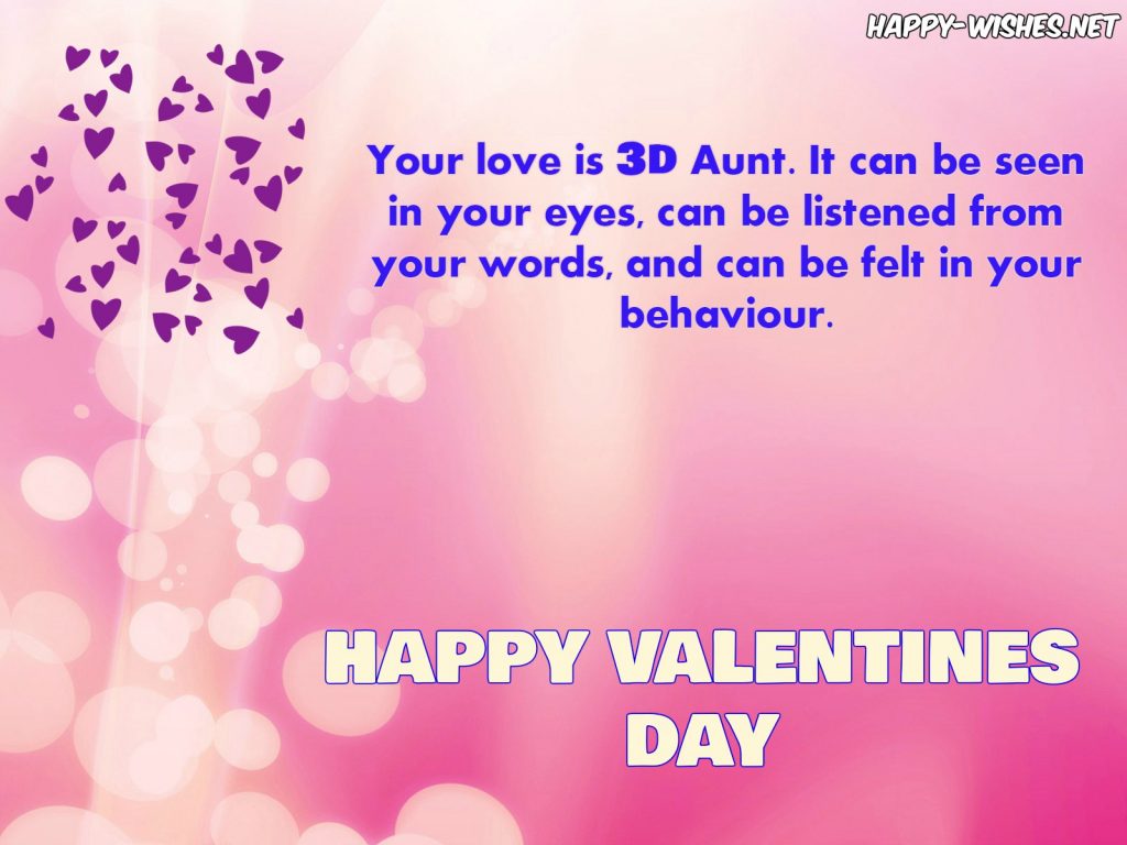 Your love is 3D aunt - happy Valentine day