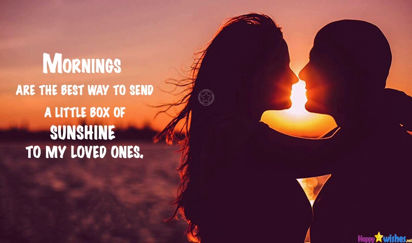 Romantic Good Morning Quotes For Him