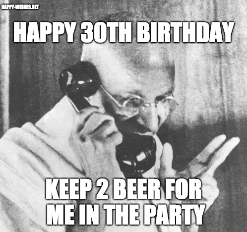 30th Birthday meme gandhi