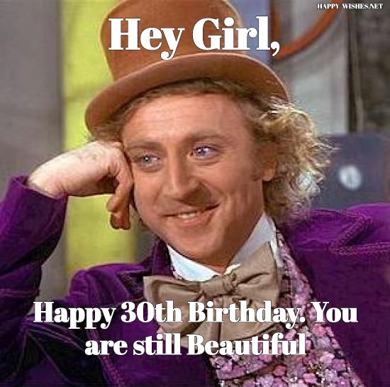 30th Birthday memes for girl