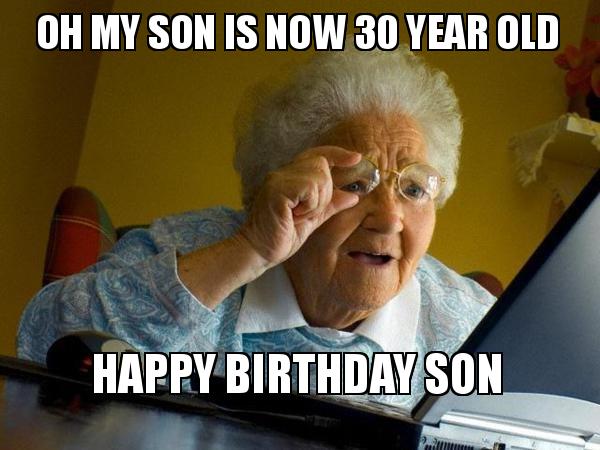 Happy 30th birthday son meme