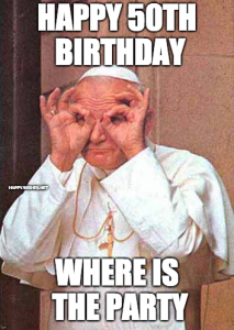 Happy 50th Birthday Memes Wishes - Funny images