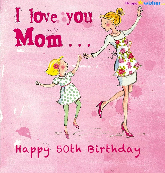 50th Birthday Wishes For Mom Quotes Messages