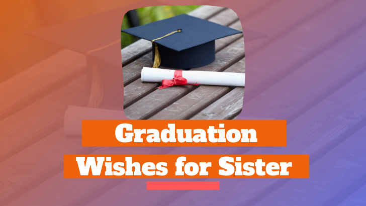 Graduation wishes for sister