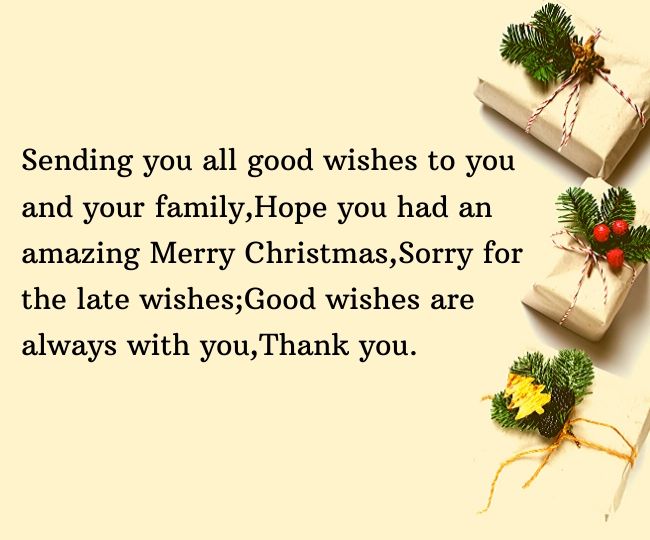  Belated Christmas Wishes Quotes Messages