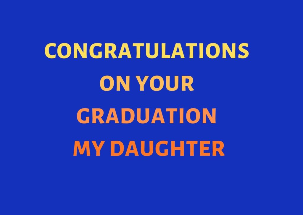 Graduation Quotes & Messages For Daughter